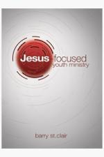 Jesus Focused Youth Ministry
